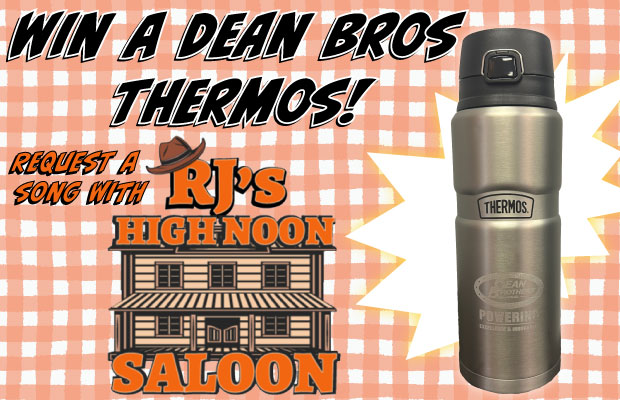 Win a Dean Brothers Inc Thermos on High Noon Saloon!