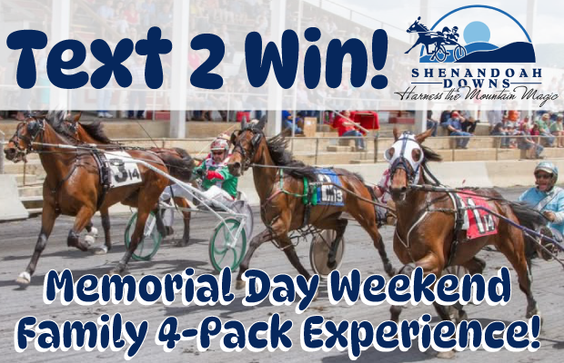 Text to Win a Memorial Day Weekend Family 4-pack Experience at Shenandoah Downs Woodstock!
