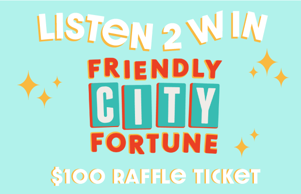 Morgan’s Mind Reader: Win a Friendly City Fortune Raffle Ticket!