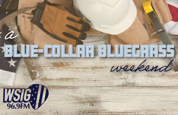 This Labor Day Weekend is a Blue-Collar Bluegrass Weekend This Labor Day Weekend is a Blue-Collar Bluegrass Weekend