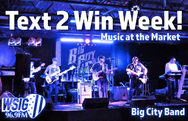 Text to Win Tickets to see Big City Band at Music at the Market!